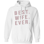 Best Wife Ever T-Shirt CustomCat