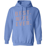 Best Wife Ever T-Shirt CustomCat