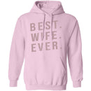 Best Wife Ever T-Shirt CustomCat