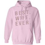 Best Wife Ever T-Shirt CustomCat