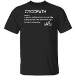 Bicyclist Cycopath Definition T-Shirt CustomCat
