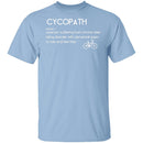 Bicyclist Cycopath Definition T-Shirt CustomCat