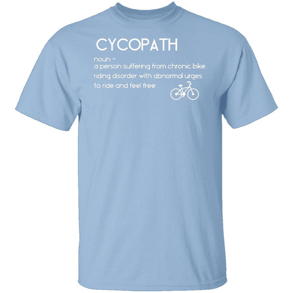 Bicyclist Cycopath Definition T-Shirt CustomCat