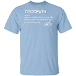 Bicyclist Cycopath Definition T-Shirt CustomCat