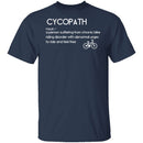 Bicyclist Cycopath Definition T-Shirt CustomCat