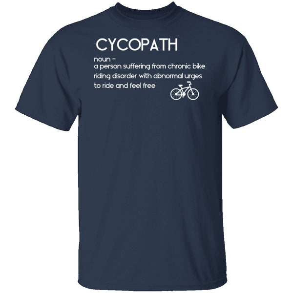 Bicyclist Cycopath Definition T-Shirt CustomCat
