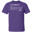 Bicyclist Cycopath Definition T-Shirt CustomCat