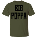 Big Poppa T-Shirt CustomCat