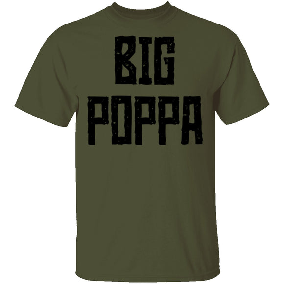 Big Poppa T-Shirt CustomCat