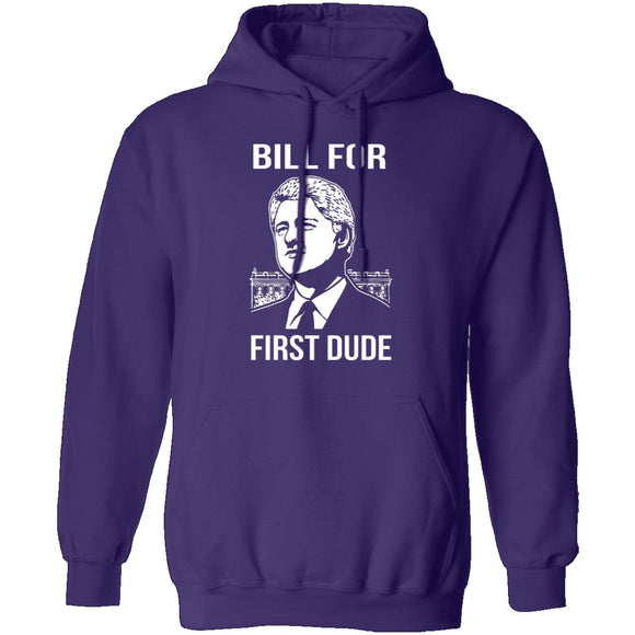 Bill For First Dude T-Shirt CustomCat