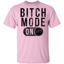 Bitch Mode On T-Shirt CustomCat