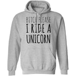 Bitch Please I Ride a Unicorn T-Shirt CustomCat