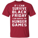 Black Friday Hunger Games Survivor T-Shirt CustomCat