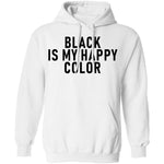 Black Is My Happy Color T-Shirt CustomCat