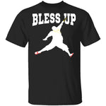 Bless Up T-Shirt CustomCat