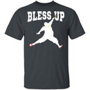 Bless Up T-Shirt CustomCat