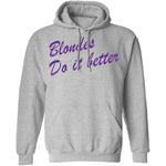 Blondes Do It Better T-Shirt CustomCat