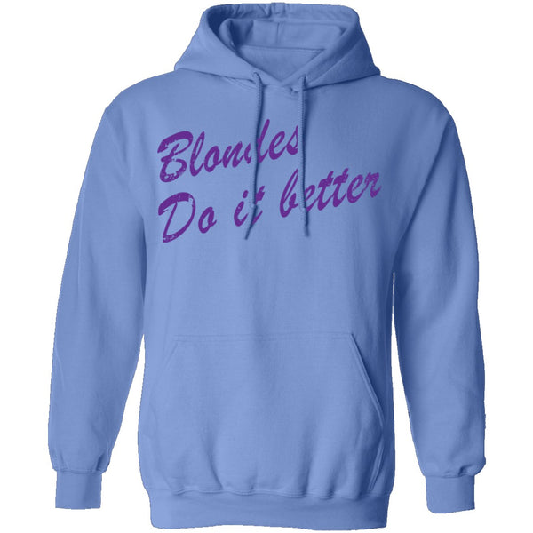 Blondes Do It Better T-Shirt CustomCat