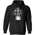 Blood In My Caffeine System T-Shirt CustomCat