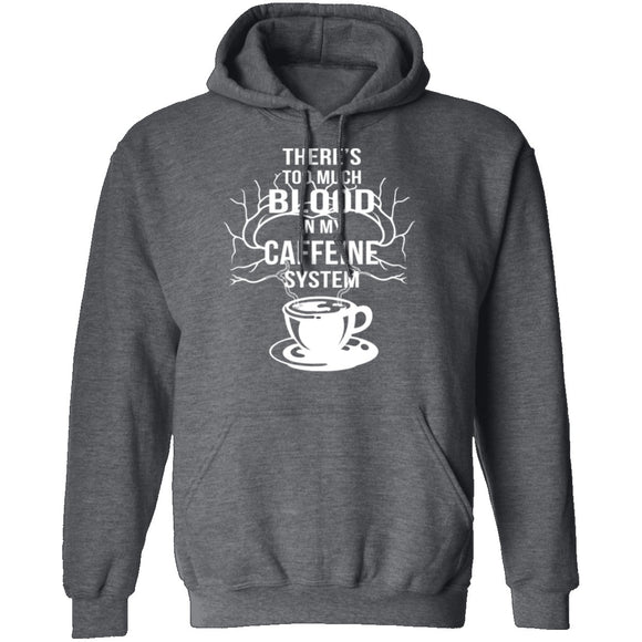 Blood In My Caffeine System T-Shirt CustomCat