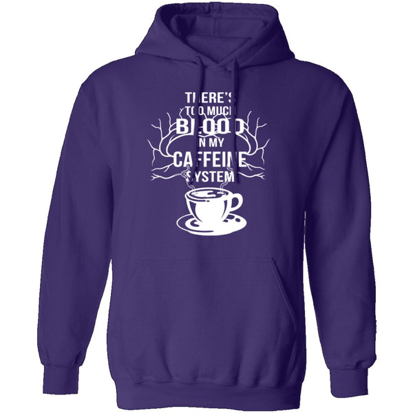 Blood In My Caffeine System T-Shirt CustomCat