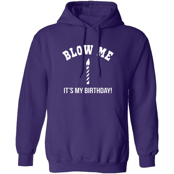 Blow Me It's My Birthday T-Shirt CustomCat