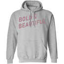 Bold And Beautiful T-Shirt CustomCat
