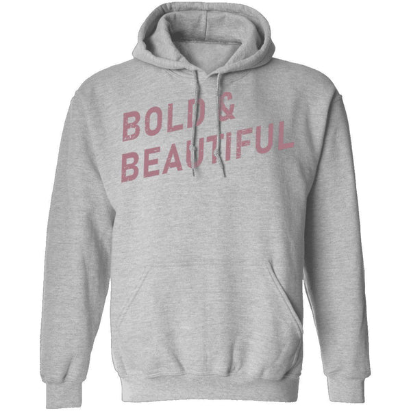 Bold And Beautiful T-Shirt CustomCat