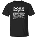 Book Hangover T-Shirt CustomCat