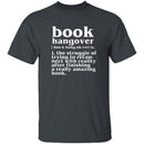 Book Hangover T-Shirt CustomCat