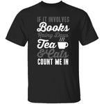 Books Tea & Cats T-Shirt CustomCat