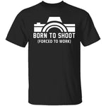 Born To Shoot T-Shirt CustomCat