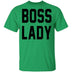 Boss Lady T-Shirt CustomCat