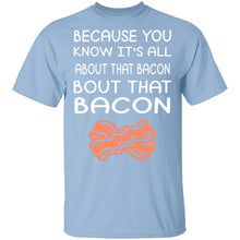 Bout That Bacon T-Shirt