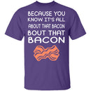 Bout That Bacon T-Shirt CustomCat