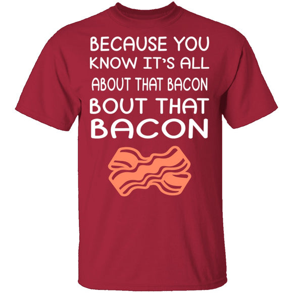 Bout That Bacon T-Shirt CustomCat
