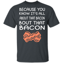 Bout That Bacon T-Shirt CustomCat