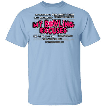 Bowling Excuses T-Shirt CustomCat
