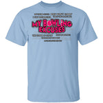 Bowling Excuses T-Shirt CustomCat