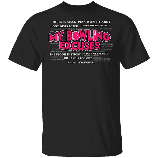 Bowling Excuses T-Shirt CustomCat