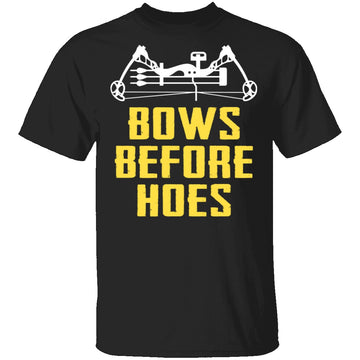Bows Before Hoes T-Shirt CustomCat
