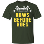 Bows Before Hoes T-Shirt CustomCat