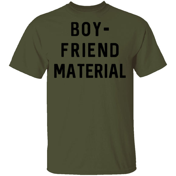 Boyfriend Material T-Shirt CustomCat