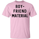 Boyfriend Material T-Shirt CustomCat