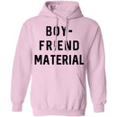 Boyfriend Material T-Shirt CustomCat