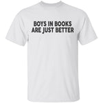 Boys In Books Are Just Better T-Shirt CustomCat