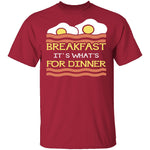 Breakfast It's What's For Dinner T-Shirt CustomCat