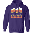 Breakfast It's What's For Dinner T-Shirt CustomCat
