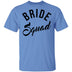 Bride Squad T-Shirt CustomCat