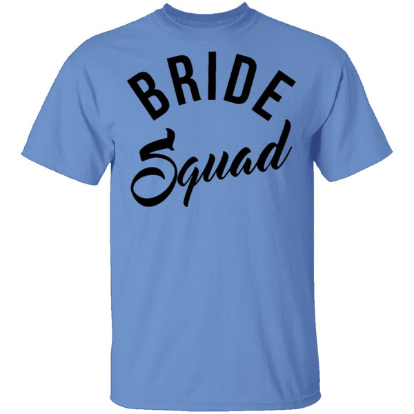 Bride Squad T-Shirt CustomCat